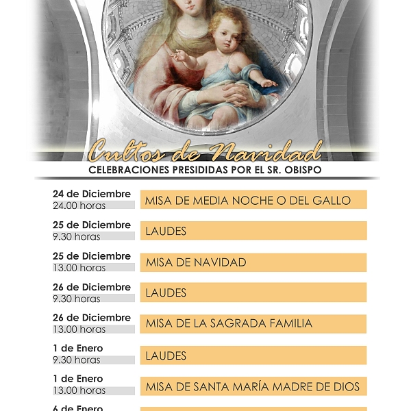 Navidad en la Catedral. Celebraciones presididas por el obispo