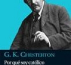 Libro: Por qué soy católico (Chesterton)