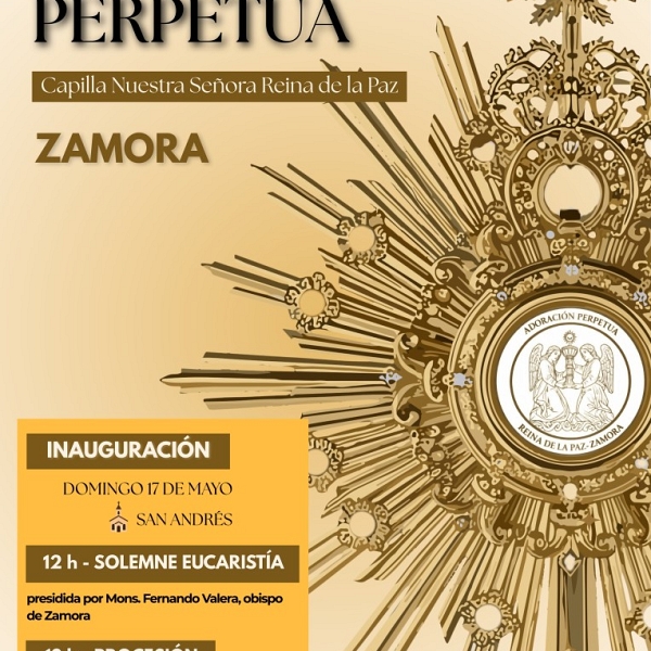 Zamora inaugura este domingo la Capilla de Adoración Perpetua Reina de la Paz